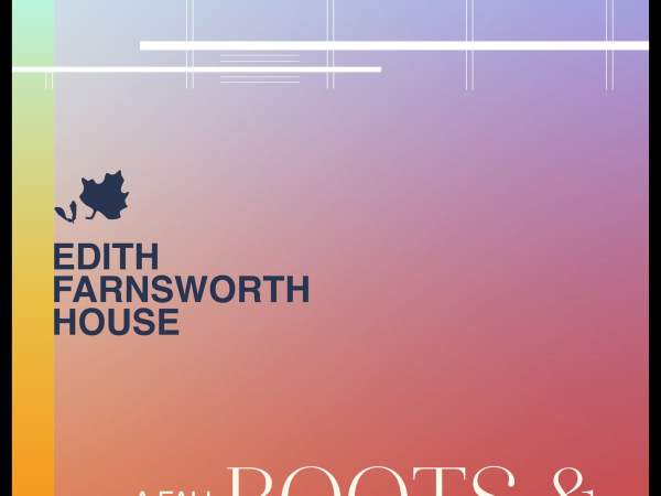 Roots & Reflections - A Fall Dinner at Edith Farnsworth House