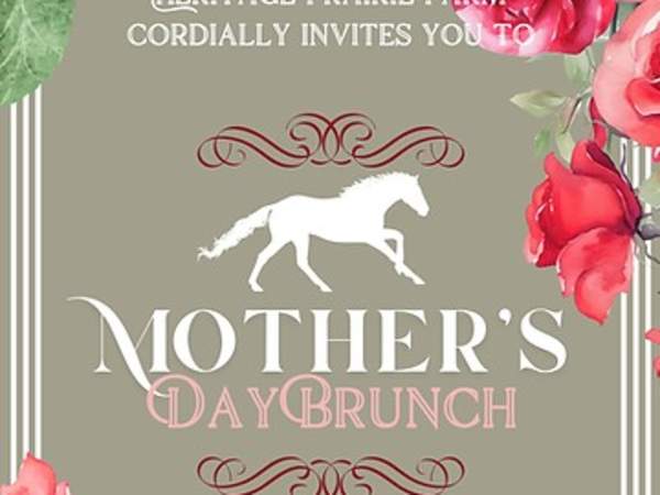 Mother's Day Brunch - Heritage Prairie Farm