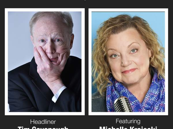 Copley Comedy Series: Headliner Tim Cavanaugh, featuring Michelle Krajecki
