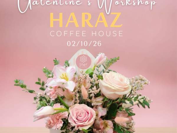 Galentine's Blooms Workshop at Haraz Coffee House