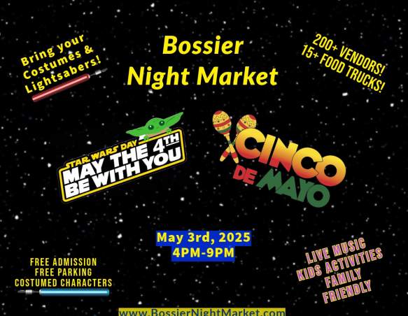 Bossier Night Market-Star Wars & Cinco De Mayo