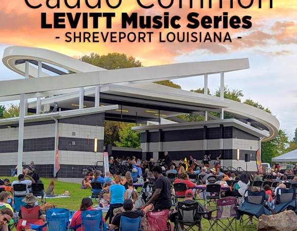 The LEVITT AMP SHREVEPORT MUSIC SERIES