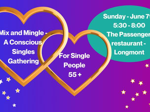 Mix & Mingle - A Conscious Singles Gathering for Adults 55+