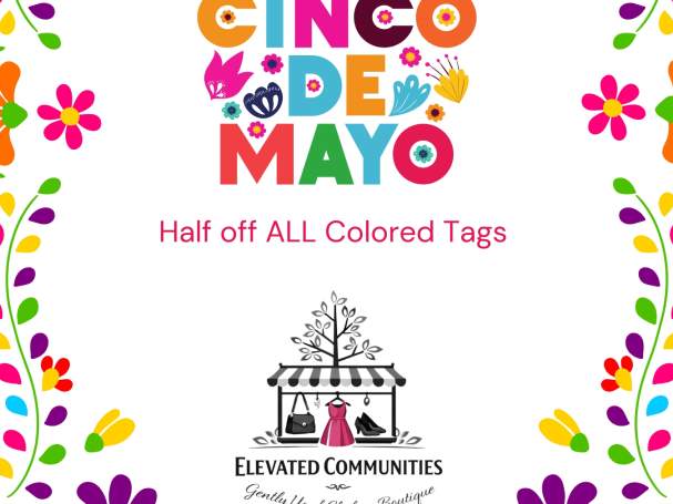 Cinco De Mayo Sale at Elevated Communities