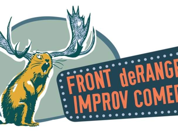 Front deRanged Improv Comedy Show!!