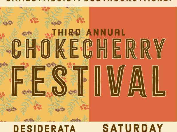 Third Annual Chokecherry Festival