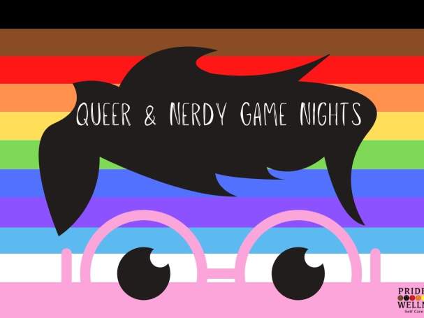 Queer & Nerdy Game Nights