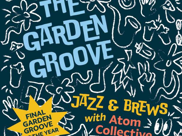 The Last Garden Groove of the season with Atom Collective