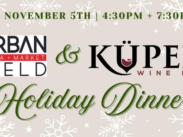 Kuper Wine Bar & Urban Field Holiday Dinner