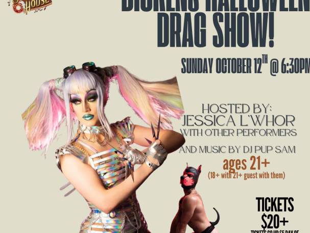 Dickens Halloween Drag Show!