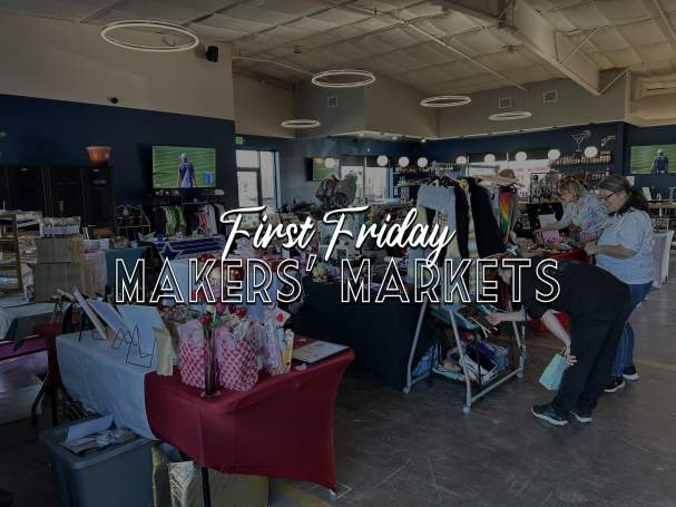First Fridays Makers' Market