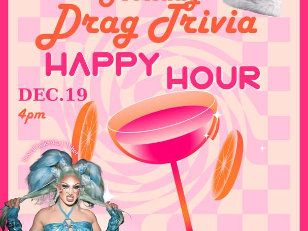 Holiday Drag Trivia Happy Hour