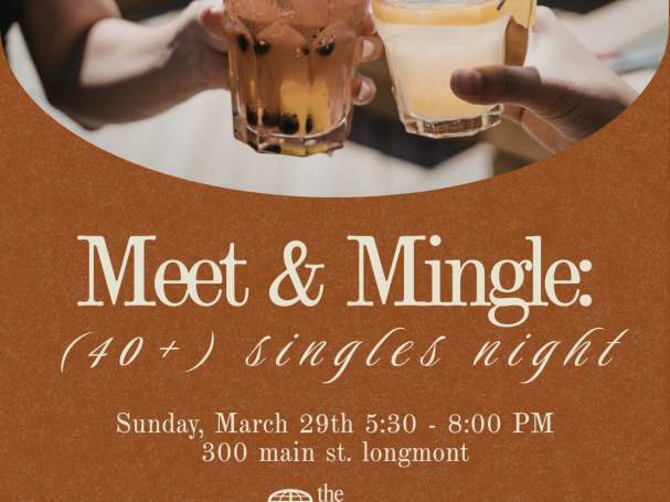 Meet & Mingle: (40+) Singles Night
