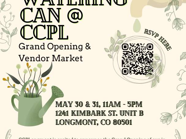 Grand Opening Weekend & Vendor Market: The Watering Can @ CCPLongmont