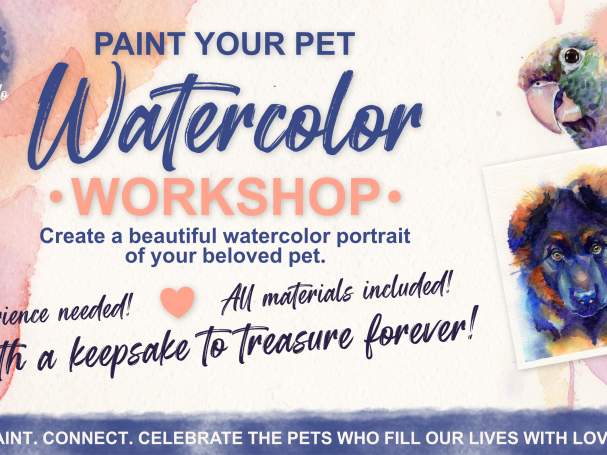 Paint Your Pet: A Watercolor Workshop