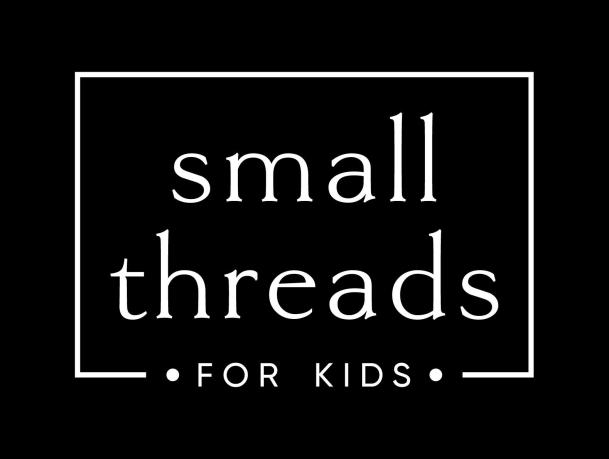 SMALL THREADS FOR KIDS