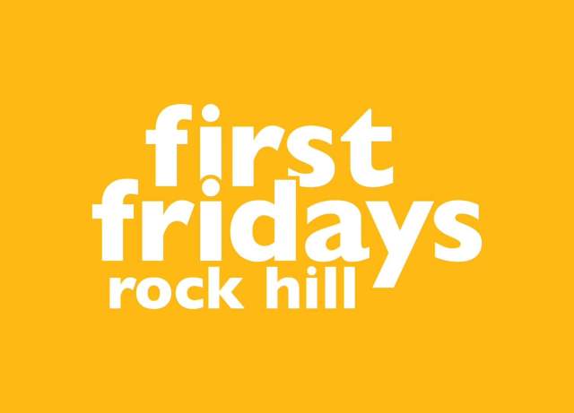 FIRST FRIDAYS ROCK HILL
