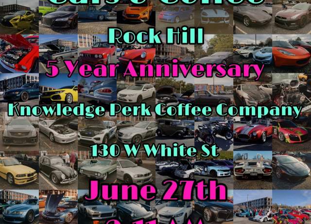 Cars & Coffee Rock Hill 5 Year Anniversary