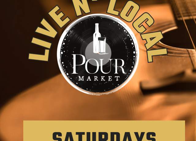Live N' Local at The Pour Market
