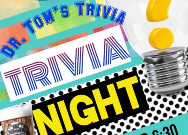 DR. TOM’S TRIVIA