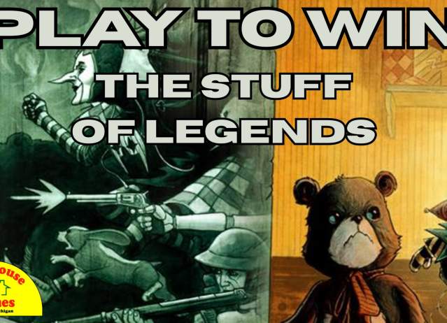 Play to Win: Stuff of Legends