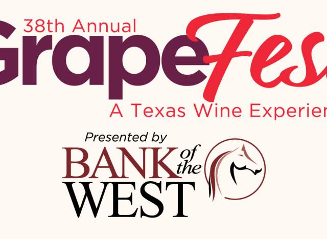 38th Annual Grapefest®, A Texas Wine Experience, Presented by Bank Of The West