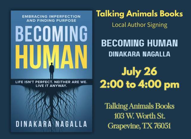 Local Author Dinakara Nagalla Becoming Human: Embracing Imperfection and Finding Purpose