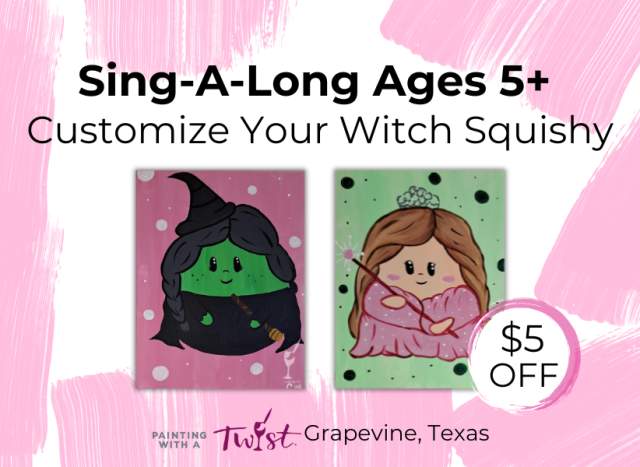 $5 OFF Sing-A-Long Ages 5+ | Customize your Witch