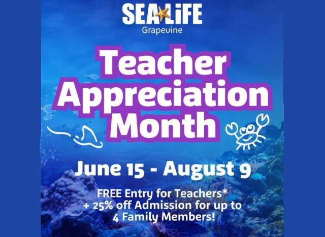 Teacher Appreciation Days at SEA LIFE Grapevine!