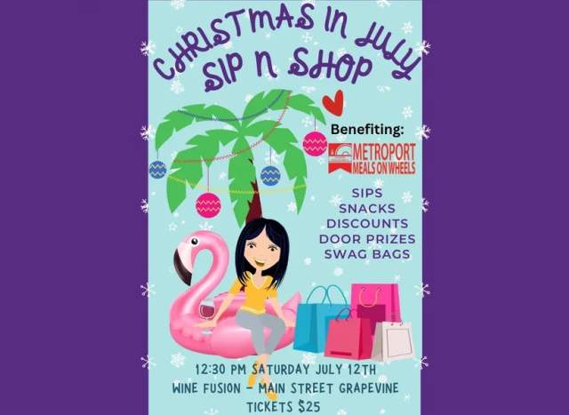 Grapevine Christmas in July Sip 'n Shop Fundraiser