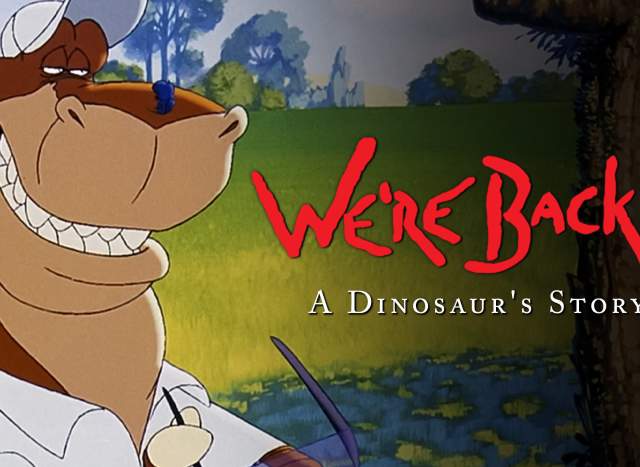 Movie: WE’RE BACK! A DINOSAUR STORY (1993)
