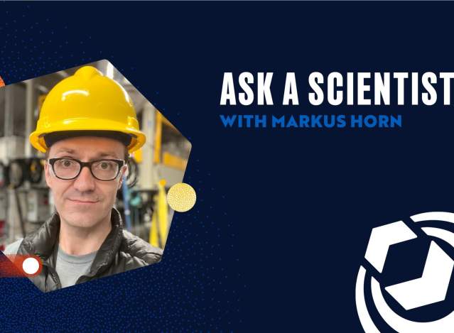 Ask a Scientist with Markus Horn