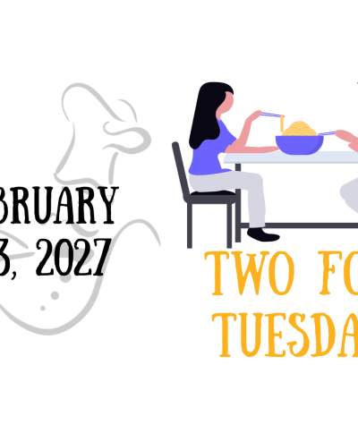 Raystaurant Week's Two for Tuesday - February 23, 2027
