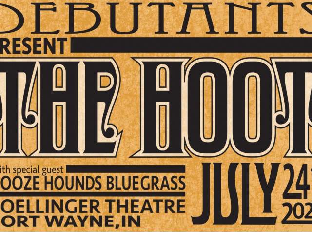 Promotional website image for The Hoot Debutants Present: With Special Guest Booze Hounds Bluegrass  at the Foellinger Theatre on July 24.