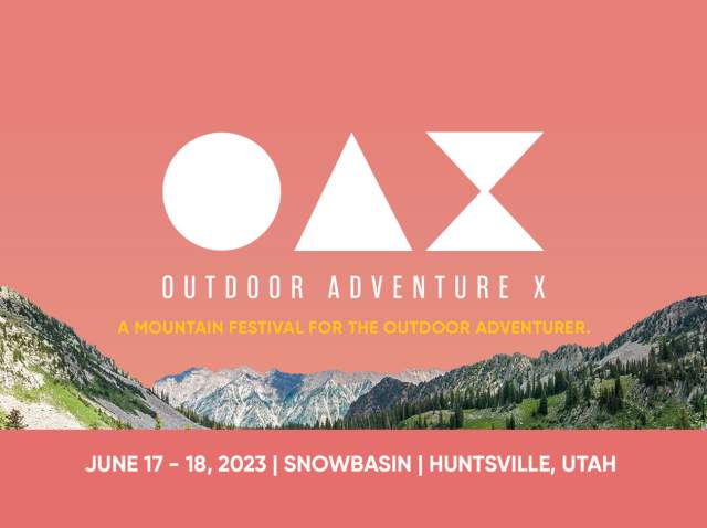 OAX - Outdoor Adventure X | A Mountain Festival for the Outdoor Adventurer | June 17-18, 2023, Snowbasin, Huntsville, Utah