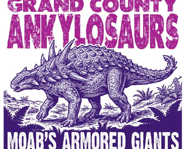 GRAND COUNTY ANKYLOSAURS!  MOAB'S ARMORED GIANTS