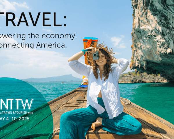 Celebrating National Travel and Tourism Week 2025