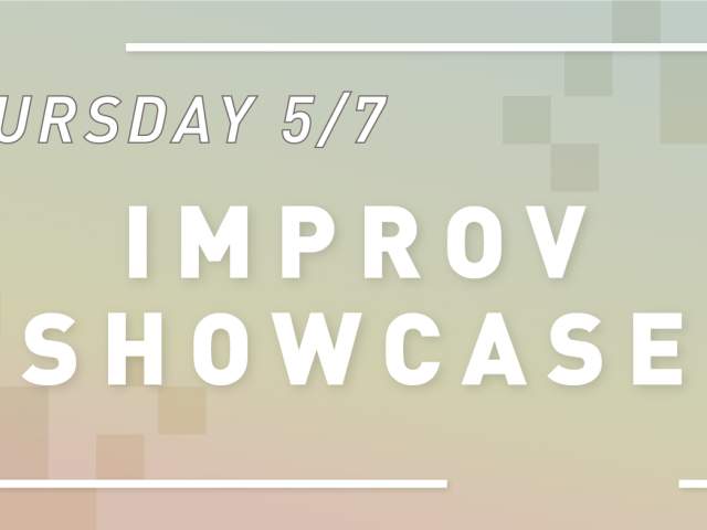 Thursday May seventh Improv Showcase Austin Texas