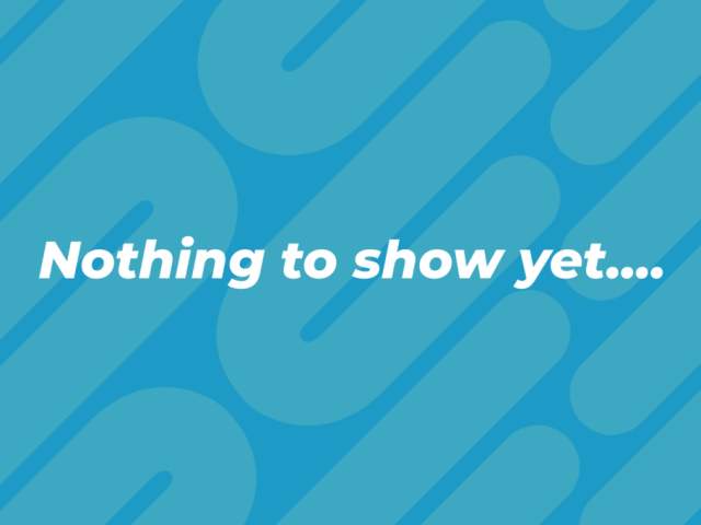 Nothing to show yet...