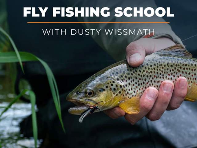 2-Day Fly Fishing School with Dusty Wissmath