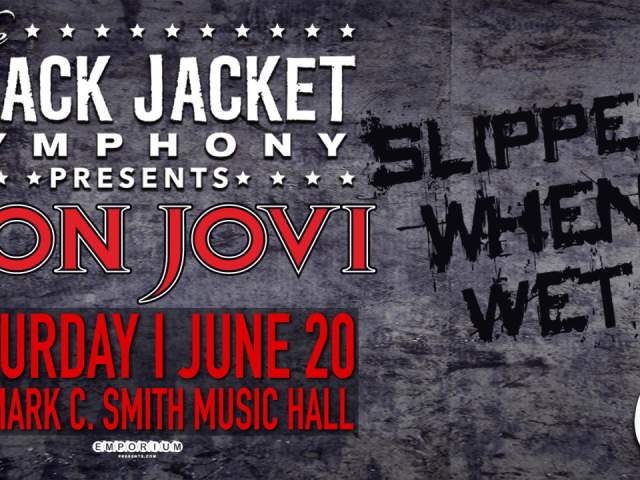 Black Jacket Symphony presents Bon Jovi's 'Slippery When Wet'