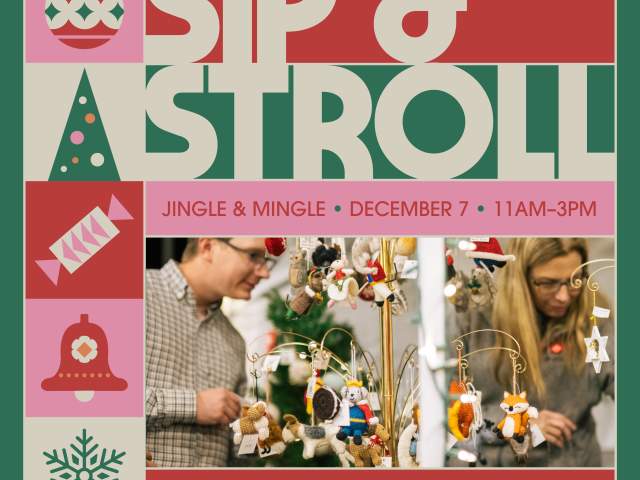 Sip & Stroll: Holiday Jingle & Mingle