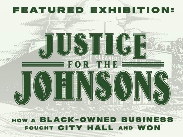 Featured Exhibition: Justice for the Johnsons