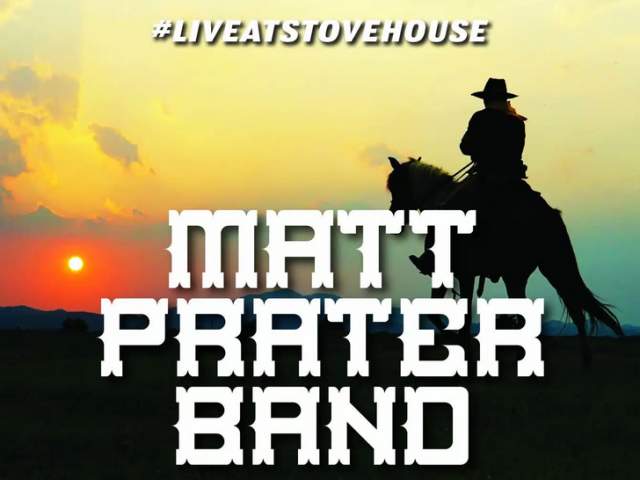 Matt Prater Band LIVE at Stovehouse