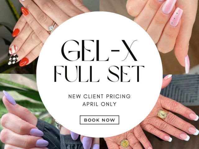 April Special: Gel-X New Client Pricing & Complimentary Nail Art!