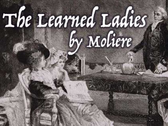 The Learned Ladies (Play by Moliere)