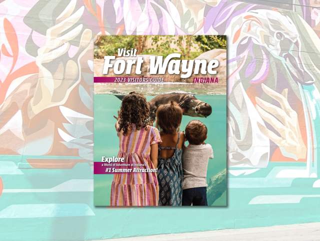 2023 Fort Wayne Visitors Guide