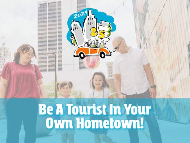 Be A Tourist In Your Own Hometown