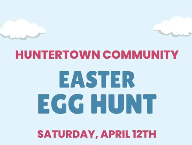 Huntertown Community Easter Egg Hunt