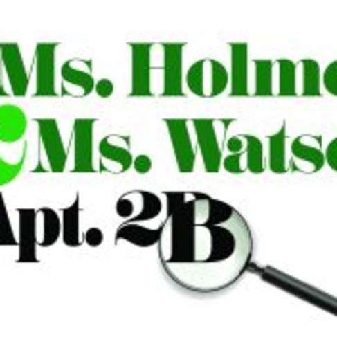 "Ms. Holmes & Ms. Watson, Apt. 2B"